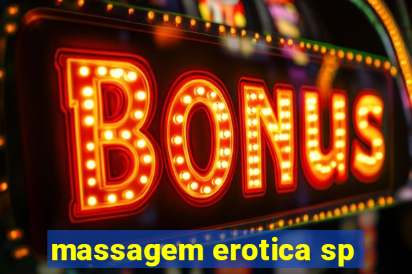 massagem erotica sp